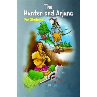 The Hunter and Arjuna for Students (E)